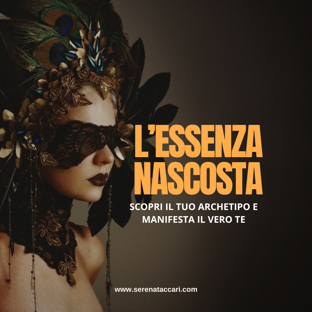 Essenza Nascosta - Scopri il tuo Archetipo e Manifesta il vero Te